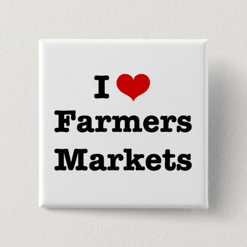 I Heart Farmers Markets Pinback Button