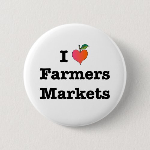 I Heart Farmers Markets Pinback Button