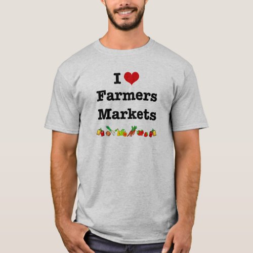 I Heart Farmers Markets T_Shirt