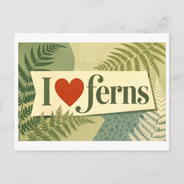"I [Heart] Ferns" Postcard (Front)