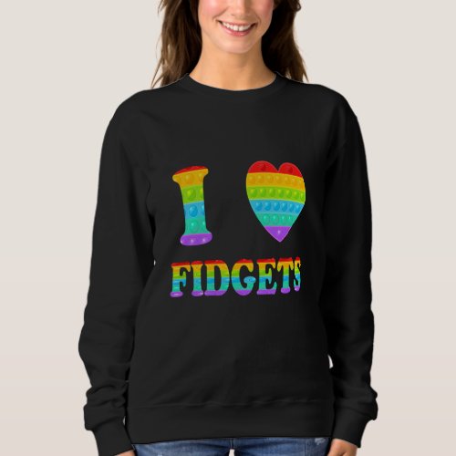 I Heart Fidget I Love Fidgets Pop It Heart Sweatshirt