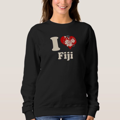 I Heart Fiji Floral Heart Sweatshirt