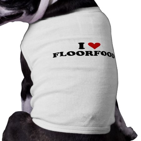 I Heart Floorfood T-shirt