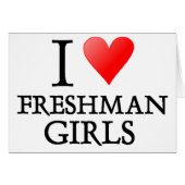 I heart freshman girls (Front Horizontal)