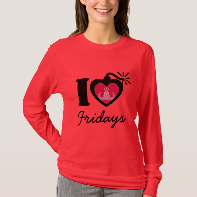 I Heart Fridays T-Shirt (Front)