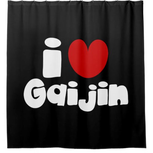 i heart Gaijin Shower Curtain