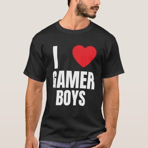 I Heart Gamer Boys I Love Gamer Boys T_Shirt