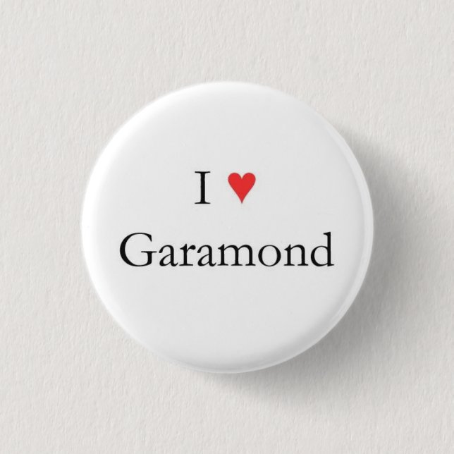 I heart Garamond Pinback Button (Front)