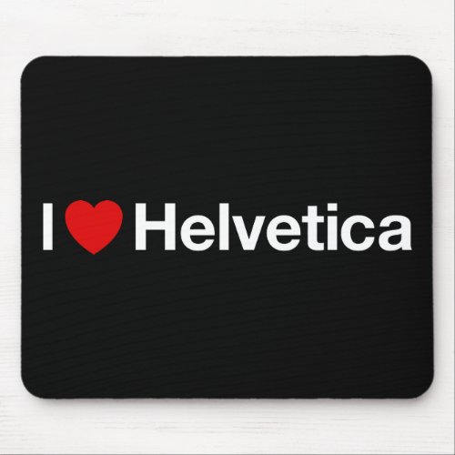 I heart Helvetica Mouse Pad