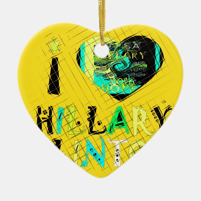 I Heart Hillary Clinton: Graffiti Expression Art Ceramic Ornament (Front)
