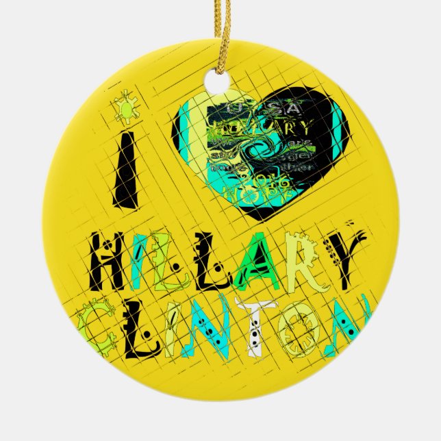 I Heart Hillary Clinton: Graffiti Expression Art Ceramic Ornament (Front)