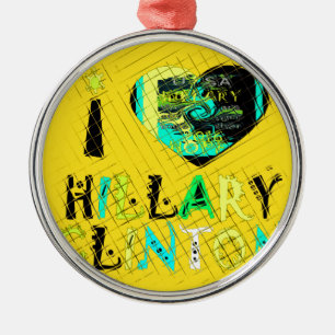 I Heart Hillary Clinton: Graffiti Expression Art Metal Ornament