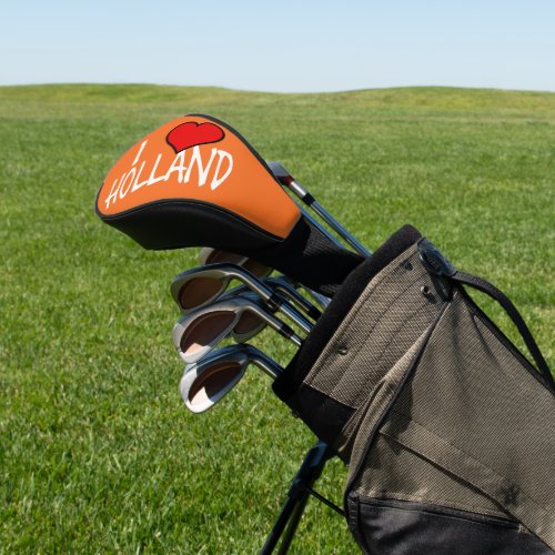 I Heart Holland wt on or dccn Golf Head Cover