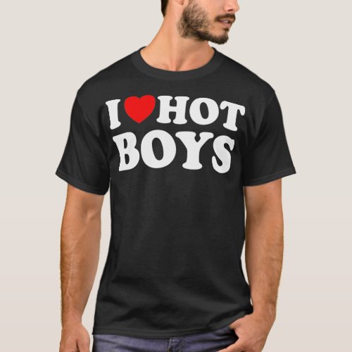 I Heart Hot Boys I Love Hot Boys Pullover 