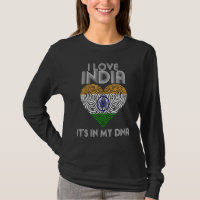 I Heart India Its In My Dna Indian Flag I Love Ind T-Shirt