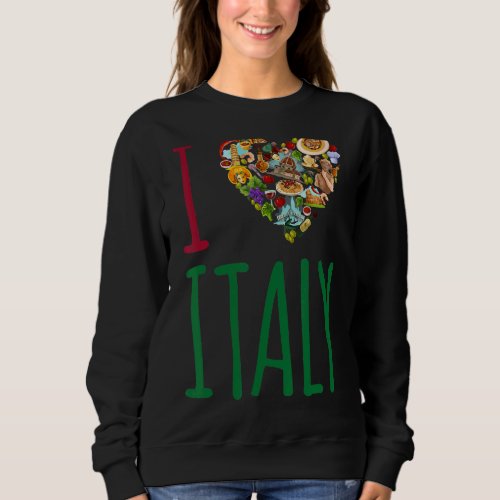 I Heart Italy Flag Heart Italia Italian Italiano M Sweatshirt