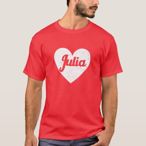 I Heart Julia _ First Names And Hearts I Love Jul T_Shirt