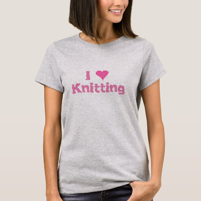 I heart knitting  T-Shirt (Front)