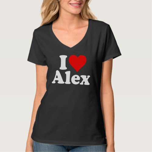 I Heart Love Alex Alexandra Alexander Alexis T_Shirt