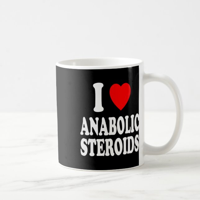 I Heart (love) Anabolic Steroids Bodybuilding Weig Coffee Mug (Right)