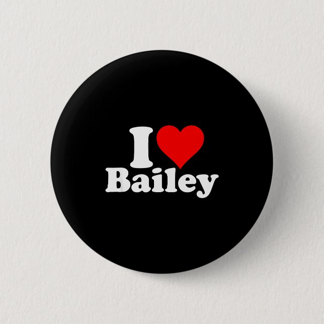 I Heart Love Bailey  Button (Front)