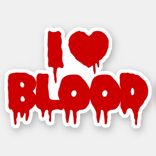 I HEART LOVE BLOOD STICKER