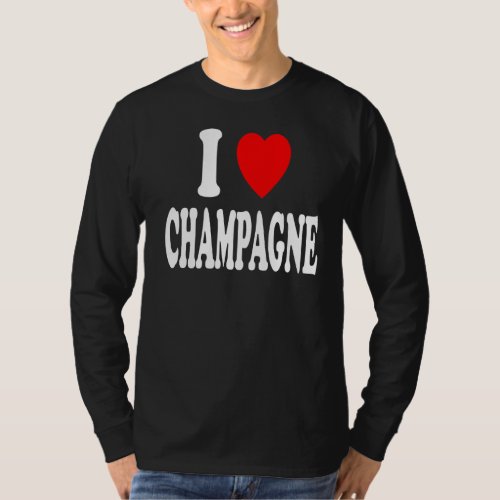 I Heart Love Champagne Celebration Party Gathering T_Shirt