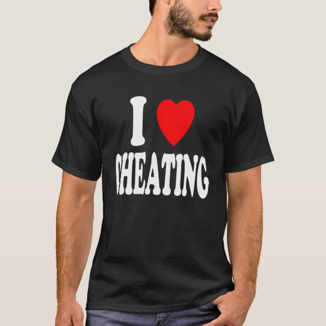 I Heart (Love) Cheating Games Tabletop Family Game T-Shirt (Front)