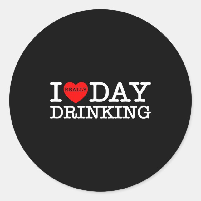 I Heart Love Day Drinking Party Funny Barbecue Fam Classic Round Sticker (Front)