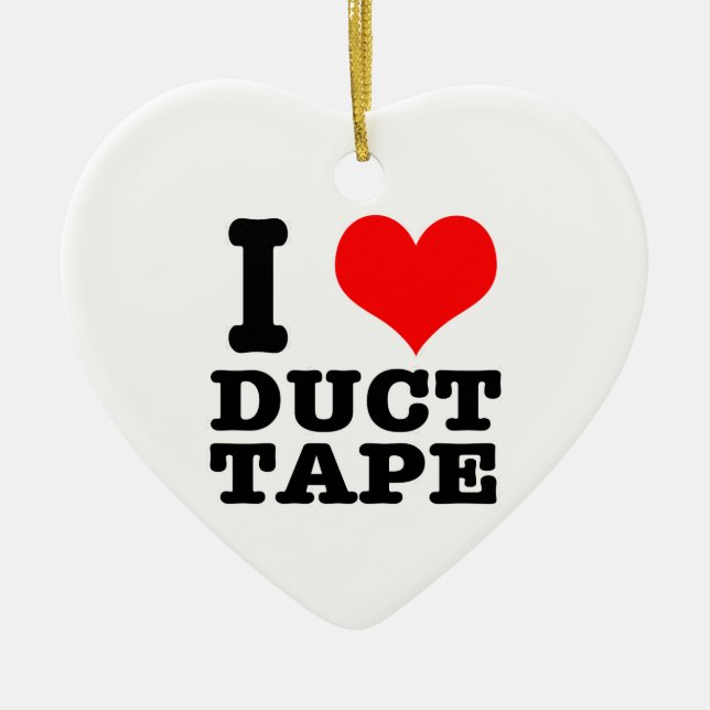 I HEART (LOVE) duct tape Ceramic Ornament (Front)