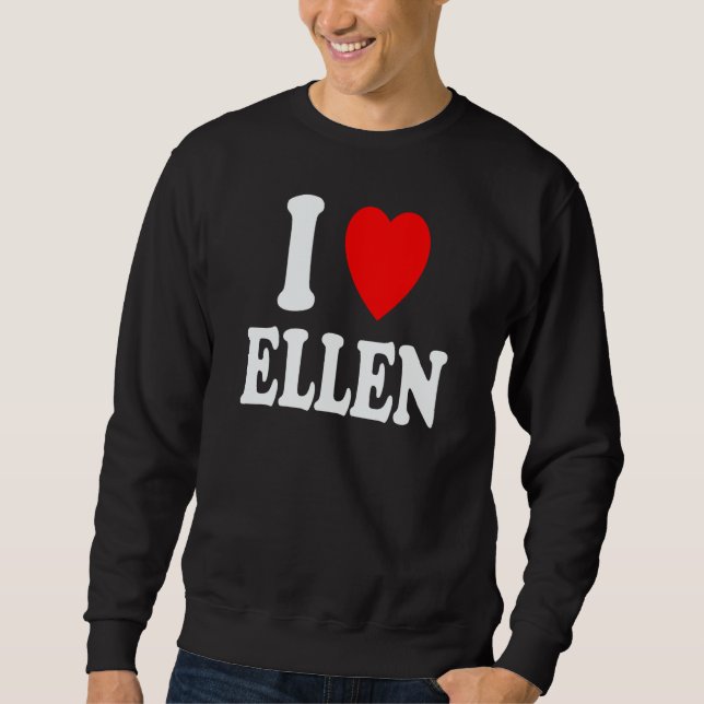 I Heart Love Ellen Cute Matching Couple Spouse Sweatshirt (Front)