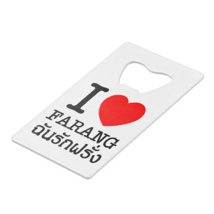 I Heart (Love) Farang Credit Card Bottle Opener