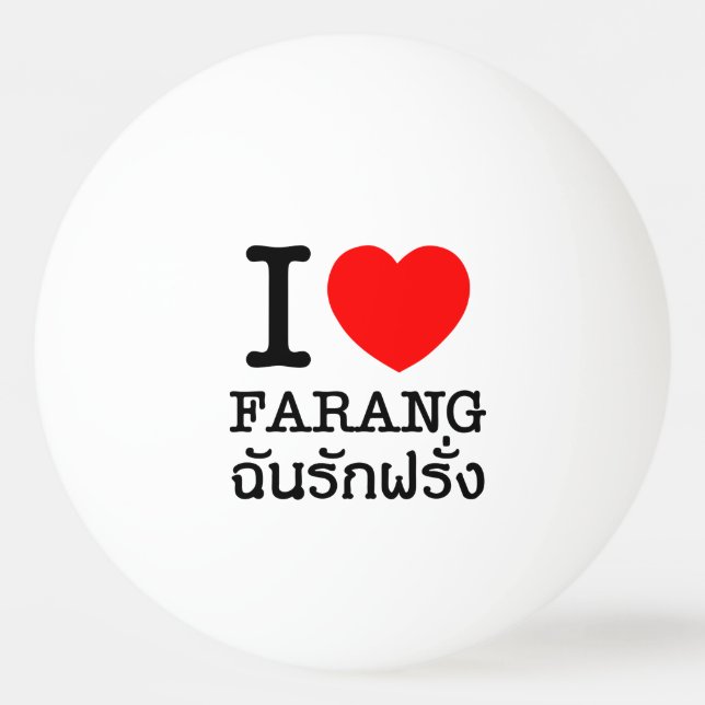 I Heart (Love) Farang Ping-Pong Ball (Front)