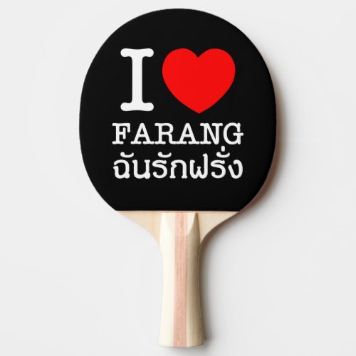 I Heart Love Farang Ping_Pong Paddle