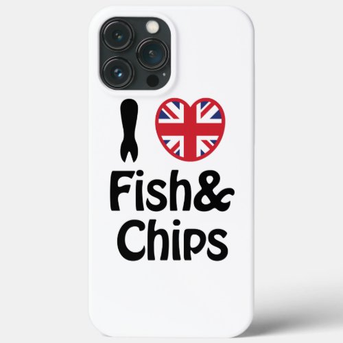 I Heart Love Fish  Chips iPhone 13 Pro Max Case