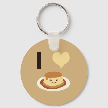 I Heart (love) Flan! Keychain by Egg_Tooth at Zazzle