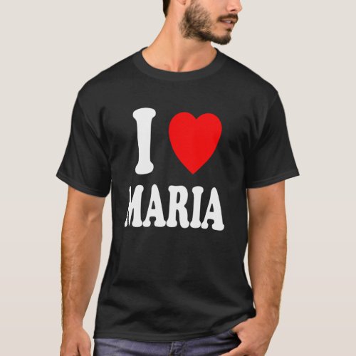 I Heart Love Maria Cute Matching Couple Spouse T_Shirt