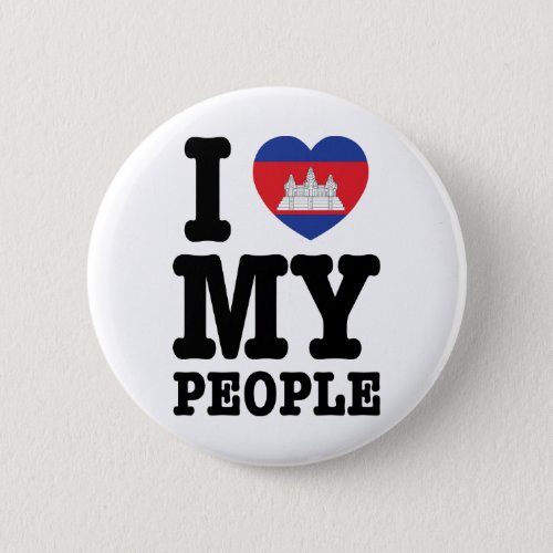 I Heart Love My Khmer People Button