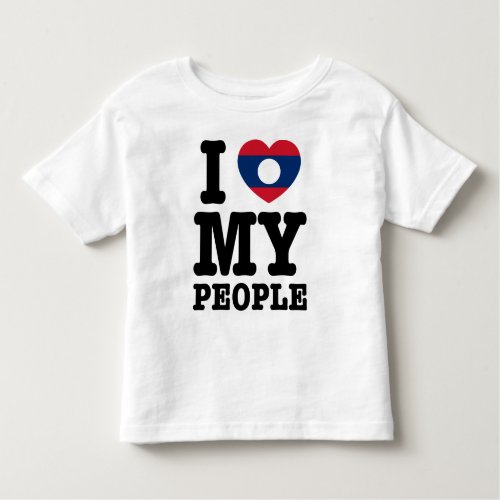 I Heart Love My Lao People Toddler T_shirt