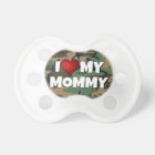 I (heart) Love My Mommy Camouflage - Baby Pacifie
