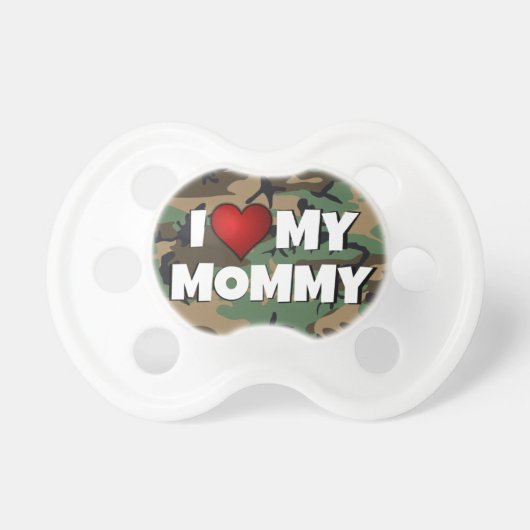 I (heart) Love My Mommy Camouflage - Baby Pacifie Pacifier (Front)