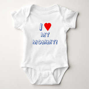I Heart (Love) My Mommy! Infant Baby Bodysuit
