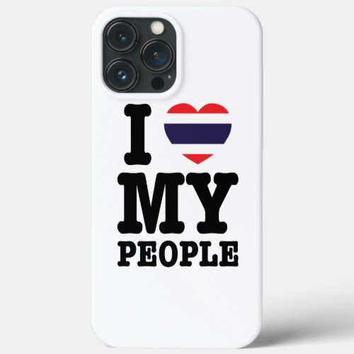 I Heart Love My Thai People iPhone 13 Pro Max Case