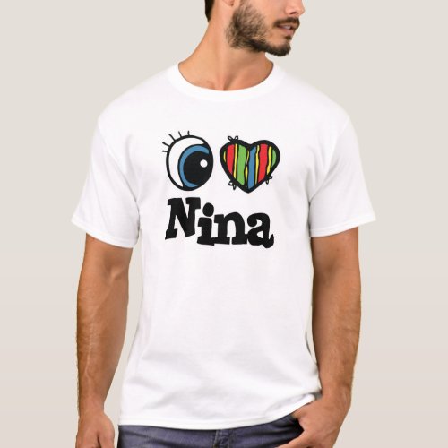 I Heart Love Nina T_Shirt