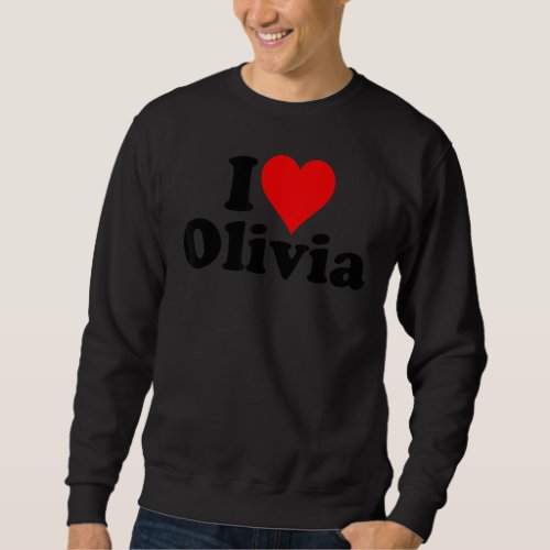 I Heart Love Olivia Liv Olive Sweatshirt