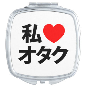 I Heart [Love] Otaku ~ Japanese Geek Makeup Mirror