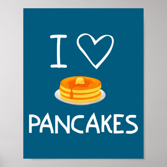 I Heart Love Pancakes, Funny, Jokes, Sarcastic, Fa Poster (Front)