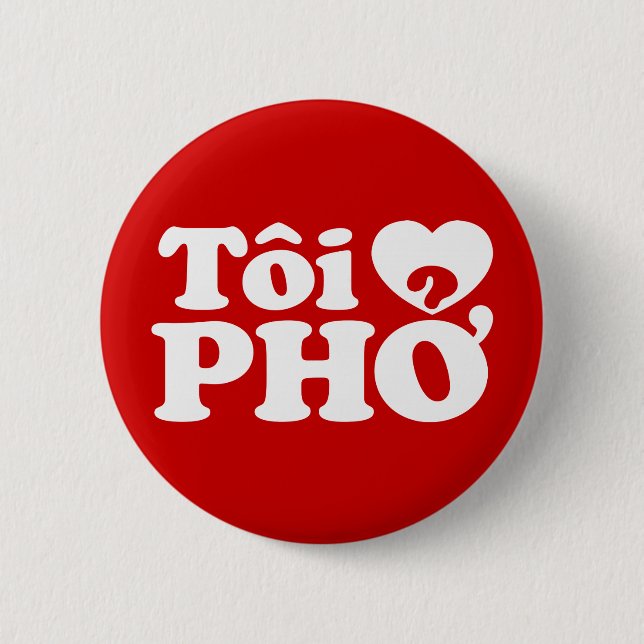 I Heart (Love) Pho (Tôi ❤ PHỞ) Vietnamese Language Button (Front)