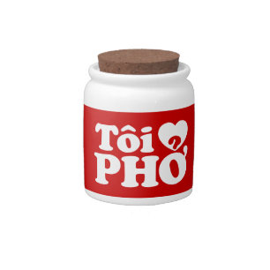 I Heart (Love) Pho (Tôi ❤ PHỞ) Vietnamese Language Candy Jar