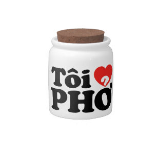 I Heart (Love) Pho (Tôi ❤ PHỞ) Vietnamese Language Candy Jar
